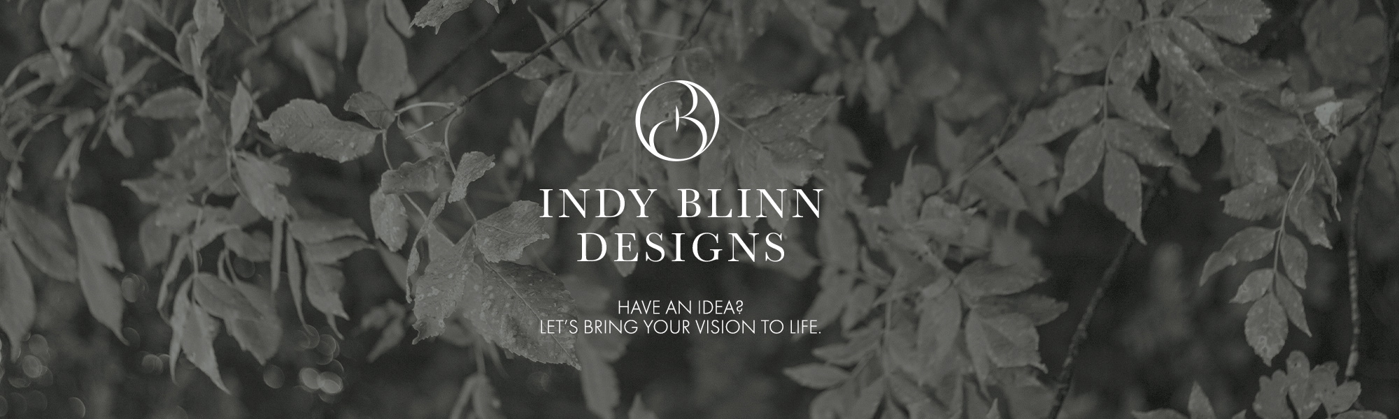 Banner with leaves in the background. Logo for Indy Blinn Designs is displayed overtop.